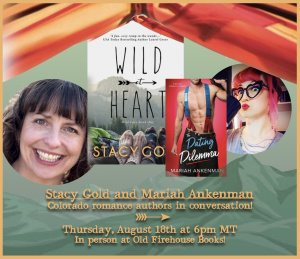 Images of authors Stacy Gold and Mariah Ankenman and their book covers promoting event at Firehouse Books in Ft. Collins, CO on Thurs Aug 18 at 6pm